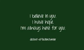 I'm here for you quotes. Ill Always Be Here Quotes Quotesgram