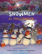 Snowmen at Halloween by Caralyn Buehner, ill. by Mark Buehner
