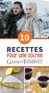 10 Recettes Pour Deguster Game Of Thrones Recette Recette Facile Cuisine Medievale