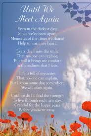 Maybe you would like to learn more about one of these? Until We Meet Again Funeral Quotes Quotesgram