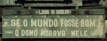 Resultado de imagem para frases de parachoque de caminhÃ£o engraÃ§adas