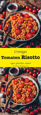 Cremiges Veganes Tomaten Risotto Bianca Zapatka Rezepte Rezept Tomaten Risotto Tomatenrisotto Rezepte
