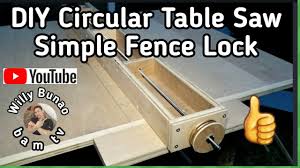 Accesories for table saw fence system without aluminium fence and tracks. Diy Circular Table Saw Simple Fence Lock Table Saw Fence