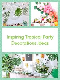 Browse through vintage photos and old hollywood movies from the 1950s and '60s to get design ideas. Inspiring Tropical Party Decorations Ideas Magzhouse