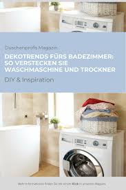 Eine waschmaschine trägt nicht unbedingt dazu bei, einen wohlfühlort zu natürlich gibt es mittlerweile auch waschmaschinen in den unterschiedlichsten farben. Dekotrends Furs Badezimmer So Verstecken Sie Waschmaschine Und Trockner Waschmaschine Trockner Auf Waschmaschine Wasche