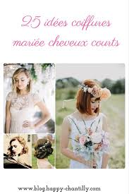 Voici quelques idées pour coiffer vos cheveux courts le jour de votre mariage: 25 Idees Coiffures De Mariee Cheveux Courts Carre Happy Chantilly