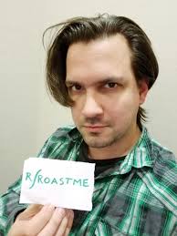 We did not find results for: I Got Amazing Hair Roast Me Roastme