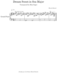 For merely dreaming we were snow. Dream Sweet In Sea Major Flat