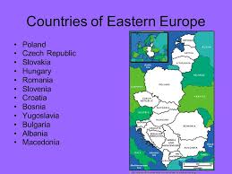 Description location and general description the carpathian range stretches from the western border of the czech republic to the iron gate on the danube the entire carpathian chain is usually divided into three major parts: Countries Of Eastern Europe Poland Czech Republic Slovakia Hungary Romania Slovenia Croatia Bosnia Yugoslavia Bulgaria Albania Macedonia Ppt Download