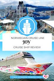 Ncl blog was created in 2019 as an unofficial guide to provide current information to people who enjoy or want to learn more about norwegian cruise line (ncl). Norwegian Cruise Line Cruise Ship Review The Joy Two Scoops Travel