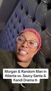 Morgan & Random Man in Atlanta vs. Saucy Santana & Kandi Drama