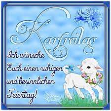 Ist der karfreitag 2021 ein feiertag?* deutschland. Karfreitag Bild 25943 Karfreitag Ich Wunsche Euch Einen Ruhigen Und Besinnlichen Feiertag Spruche Comic Lamm Frohe Ostern Feiertag Frohe Ostern Grusse