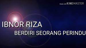 23 de agosto de 2018. Ibnor Riza Berdiri Seorang Perindu Youtube