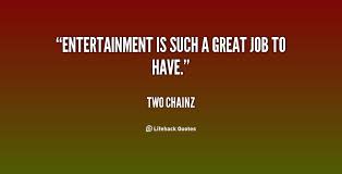 The pc has improved the world in just about every area you can think of. Quotes About Entertain 403 Quotes