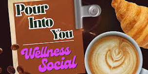 Pour Into Yourself: A Wellness Social