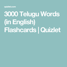 3000 Telugu Words In English Flashcards Quizlet Telugu Flashcards Words
