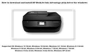 You have to select the appropriate driver which is suitable for your operating system to use if your product is covered by warranty, the support service may be available for free from the manufacturer. How To Install Hp Deskjet Ink Advantage 4675 Driver Windows 10 8 1 8 7 Vista Xp Youtube
