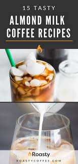 Healthy coffee recipes with almond milk. 15 Tasty Almond Milk Coffee Recipes To Sweeten Your Mornings Almond Milk Coffee Recipes Almond Milk Coffee Almond Milk Recipes
