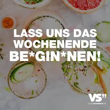 Lass Uns Das Wochenende Ge Gin En Visual Statements Feiern Spruche Party Spruche Visual Statements