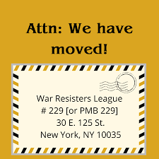 On the next line, write the number of the apartment if there is one, followed by a dash and then the street address. We Have A New Mailing Address War Resisters League