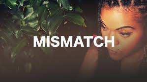 Mismatch (UK) ft. Jasmine Knight