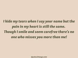 A person who truly loves. I Hide My Tears When I Say Missing You Quotes 2 Image