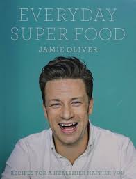 Everyday Super Food : Oliver, Jamie : Free Download, Borrow, and Streaming  : Internet Archive