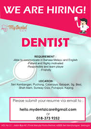 Job vacancies 2016 at proton holdings berhad (proton via infojawatankerajaan.com. Job Ads Full Time Dental Vacancies Dental Clinics Dentists Klinik Gigi ç‰™åŒ» In Malaysia
