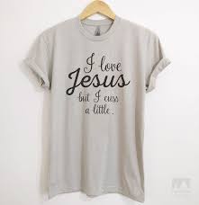 I Love Jesus But I Cuss A Little T Shirt Tank Top Hoodie Sweatshirt Evertree Clothing Tank Top Shirt Shirts