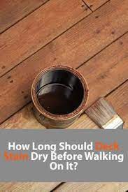 how long should deck stain dry before walking on it let s see 2021 staining deck stain deck