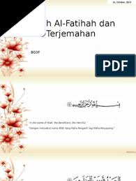 Namun tahukan anda bahwa salah satu surat al quran yang wajib harus di baca saat sholat ceramah dan beberapa kegiatan ibadah lainnya adalah surat al fatihah. Surah Al Fatihah Dan Terjemahan