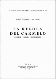 La Regola del Carmelo: Origine, natura, significato. – La Madonna del  Carmine