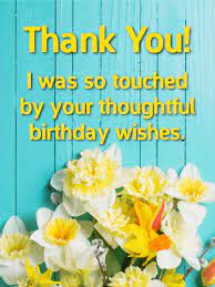 You may end the thank you note with regards or sincerely for professionals or love for others. Flower Thank You Card For Birthday Wishes Birthday Greeting Cards By Davia
