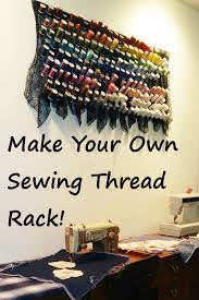 Maybe you would like to learn more about one of these? Make Your Own Sewing Thread Rack I Am Sew Crazy