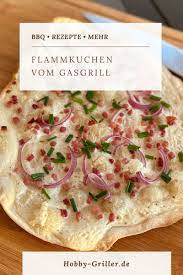 Flammkuchen Vom Grill Elsasser Art Hobby Griller De Rezepte Grillblog Tipps Tricks Rezept Rezepte Flammkuchen Flammkuchen Rezept
