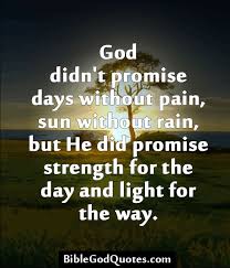 Amazon god didn t promise days without pain laughter without. Bible God Quotes More Inspiration Www Biblegodquotes Tumblr Com