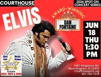 ELVIS – Award Winning Dan Fontaine – 6/18/26 THU...