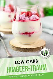 Low Carb Himbeer Traum Einfaches Und Leckeres Dessert Ohne Zucker Rezept Einfacher Nachtisch Dessert Ohne Zucker Himbeer Traum