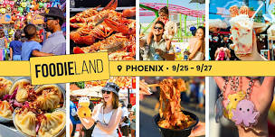 FoodieLand Food Festival - Phoenix