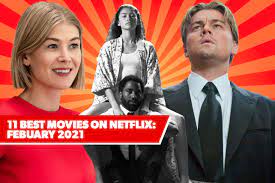 We've also rounded up the best documentaries on amazon prime video and the best documentaries on hulu if netflix doesn't have what you're looking for. 11 Best New Movies On Netflix February 2021 S Freshest Films
