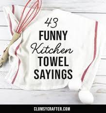 Simply hang the towel over an oven or cabinet handle this is really cute kitchen decor and makes a great gift. 43 Funny Kitchen Towel Sayings Kitchen Humor Custom Tea Towel Kitchen Towels