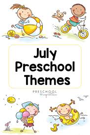 Games and activities are more than just fun for a preschooler —, they also help with physical development and early learning. July Preschool Themes You Ll Love Preschool Inspirations