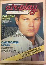 Air Play Magazine May 1984 Christopher Cross/ Christine McVie