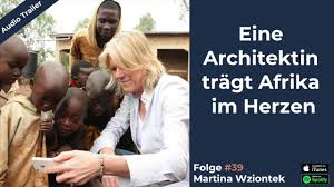 Erschüttert über das ausmaß der armut in burundi. Martina Wziontek Eine Architektin Tragt Afrika Im Herzen Youtube