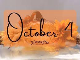 OCTOBER 4 | Birthdays and Events - National Day Calendar