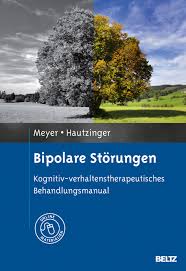 Maybe you would like to learn more about one of these? Bipolare Storungen Kognitiv Verhaltenstherapeutisches Behandlungsmanual Mit Online Materialien Thomas D Meyer Martin Hautzinger Beltz