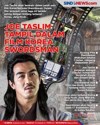 Maybe you would like to learn more about one of these? Sindografis Tampil Dalam Film Korea Swordsman Joe Taslim Berharap Ditonton Masyarakat Indonesia