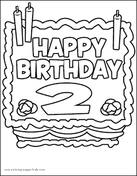Birthday Cake Two Years Old Color Page Birthday Color Page Holiday Coloring Pag Happy Birthday Coloring Pages Birthday Coloring Pages Happy Birthday Printable