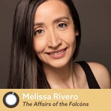 Stream episode Friday Morning Coffee: Melissa Rivero, Author of The Affairs  of the Falcóns by Writer's Bone podcast