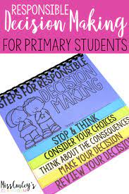 Responsible Decision Making Lessons Social Emotional Curriculum Social Emotional Learning Social Emotional